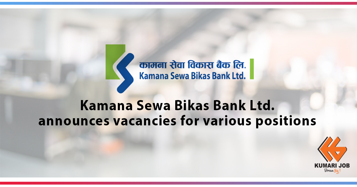 Kamana Sewa Bikas Bank Ltd.